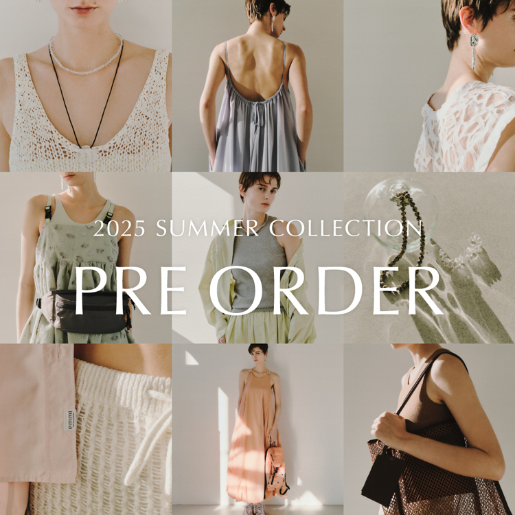 2025 SUMMER COLLECTION PRE ORDER