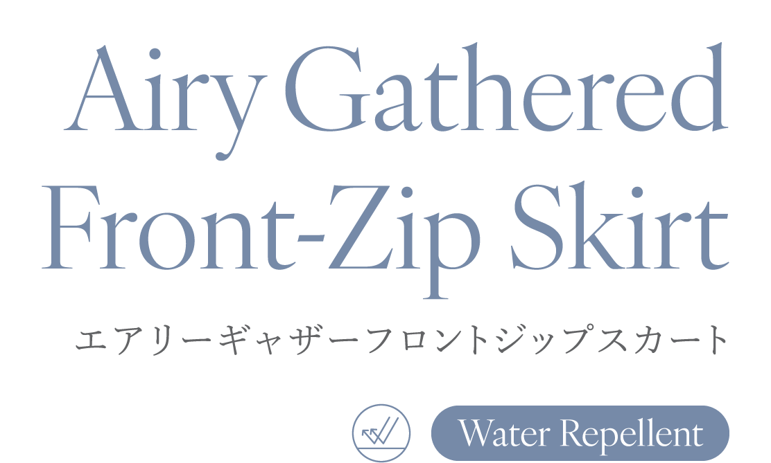 エアリーギャザーフロントジップスカート Water Repellent