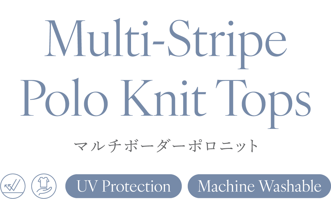 マルチボーダーポロニット UV Protection / Machine Washable