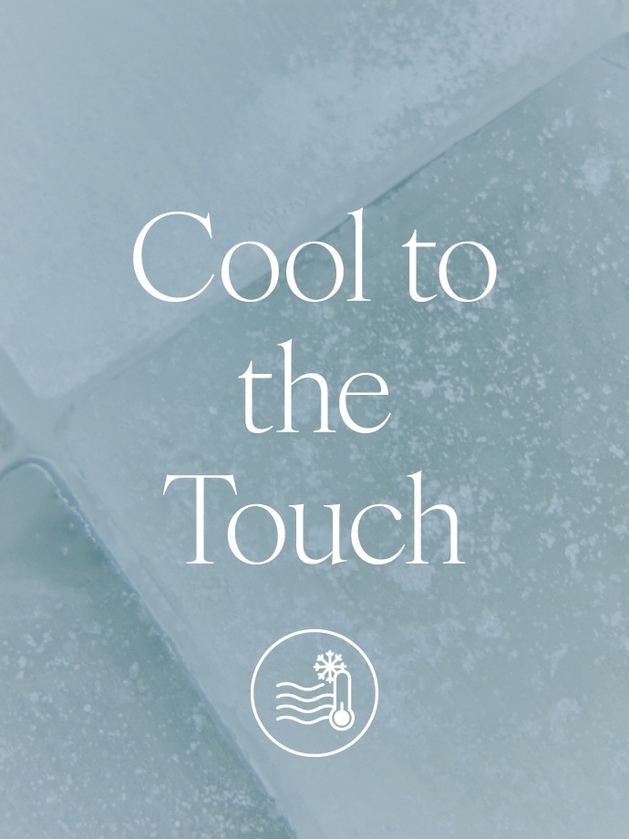 Cool to the Touch