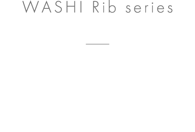 WASHI Rib series
