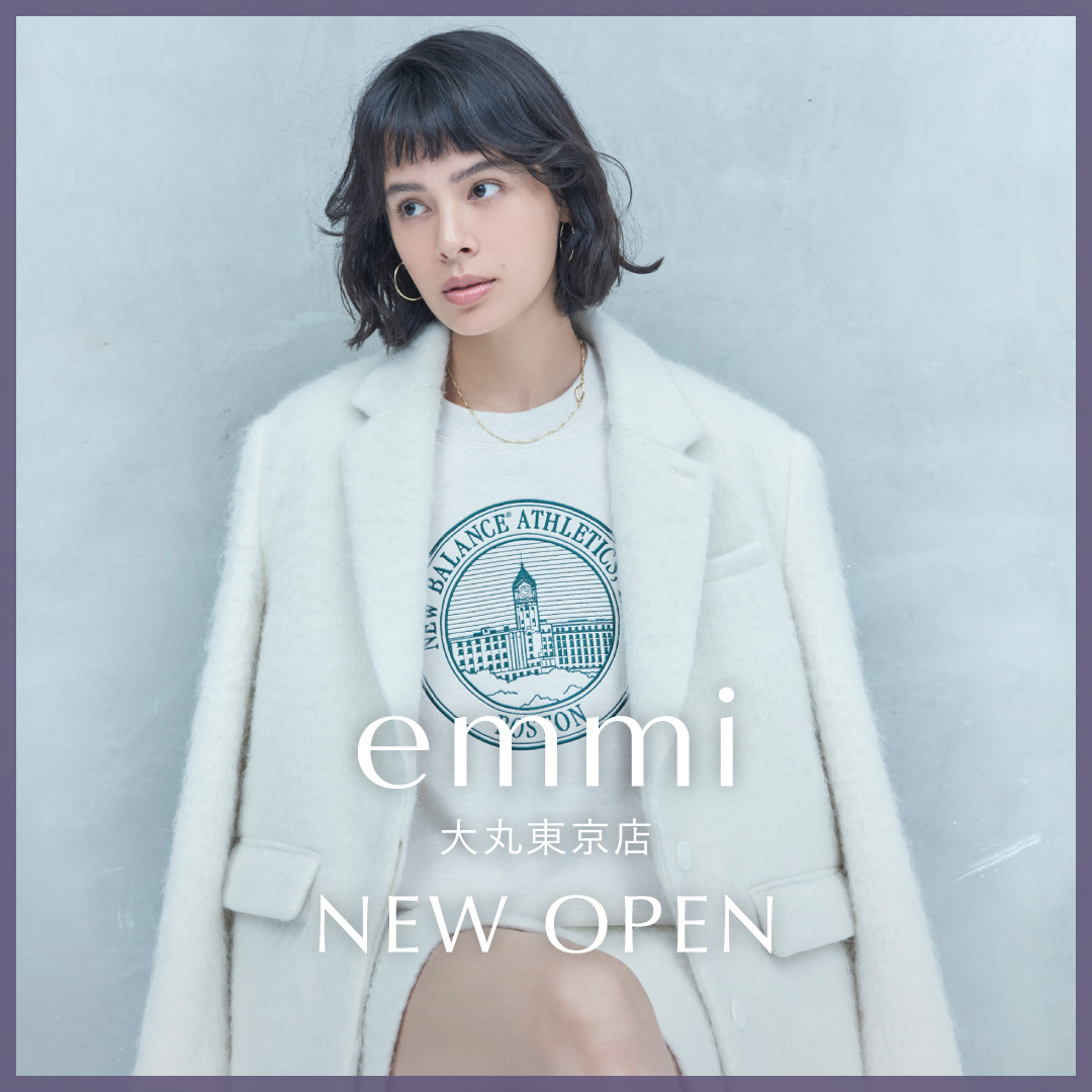 emmi 大丸東京店NEW OPEN