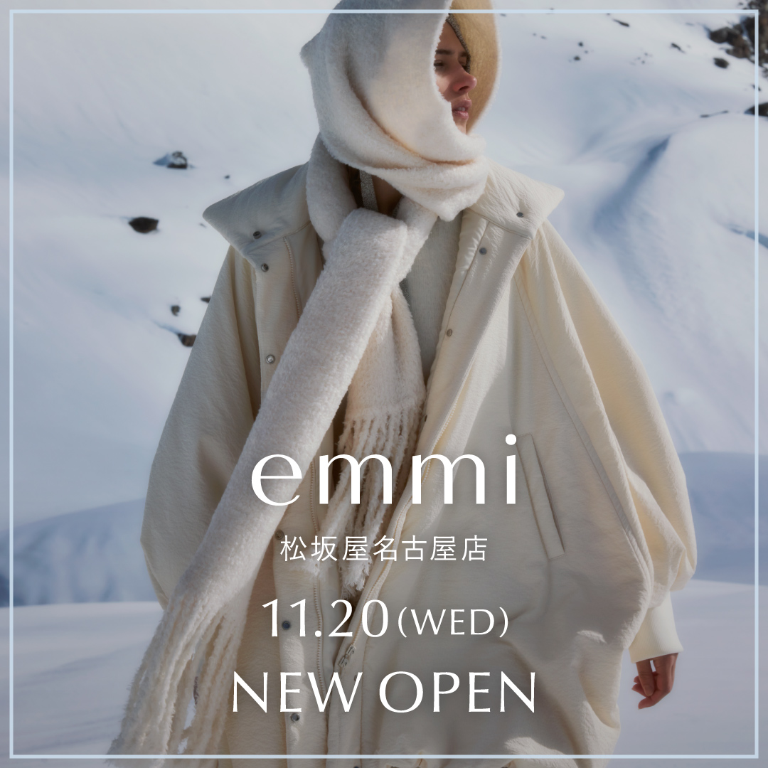 emmi 松坂屋名古屋店NEW OPEN