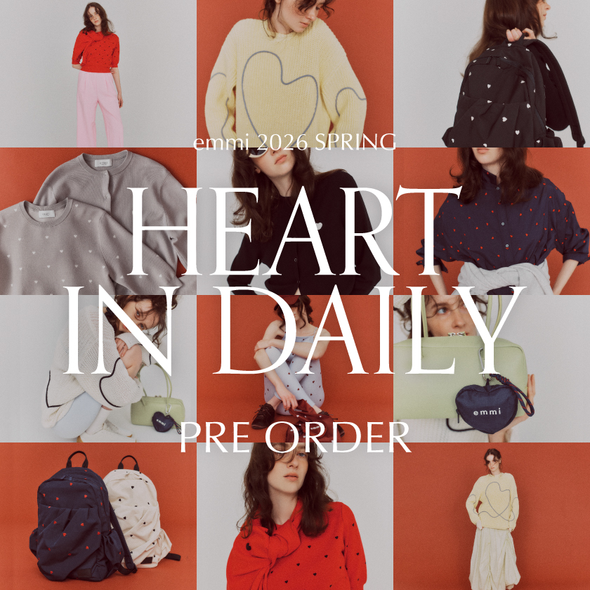 春の新作コレクション”HEART IN DAILY” PRE ORDER