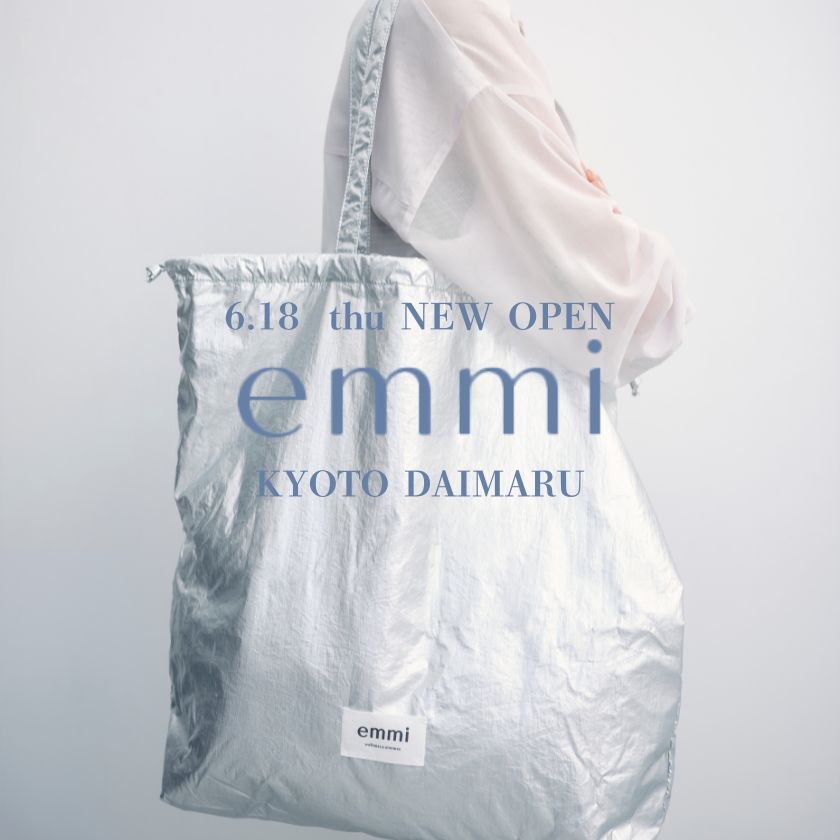 emmi 大丸京都店 NEW OPEN