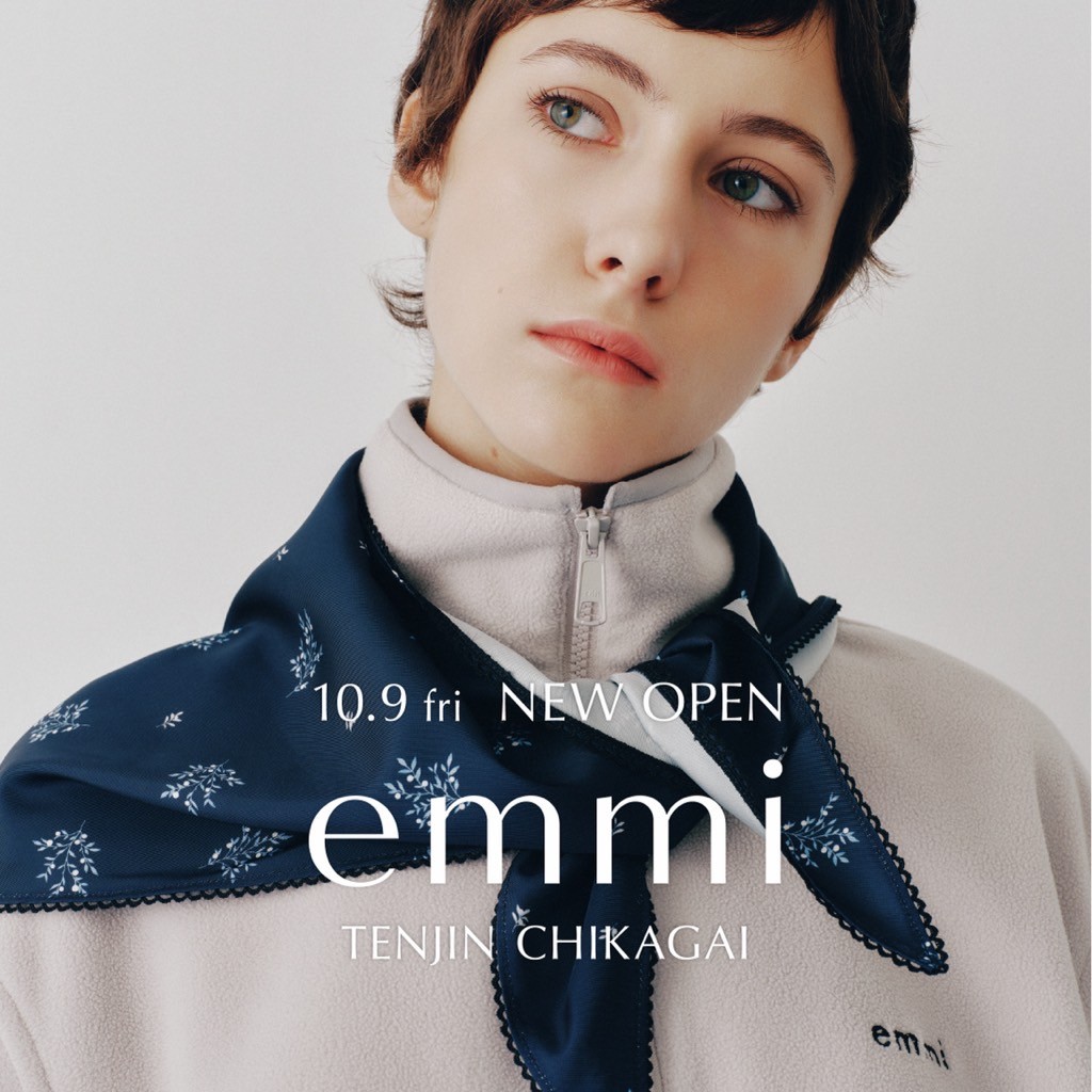 emmi 天神地下街店 NEW OPEN！