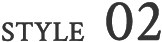 STYLE 02