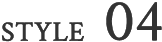 STYLE 04