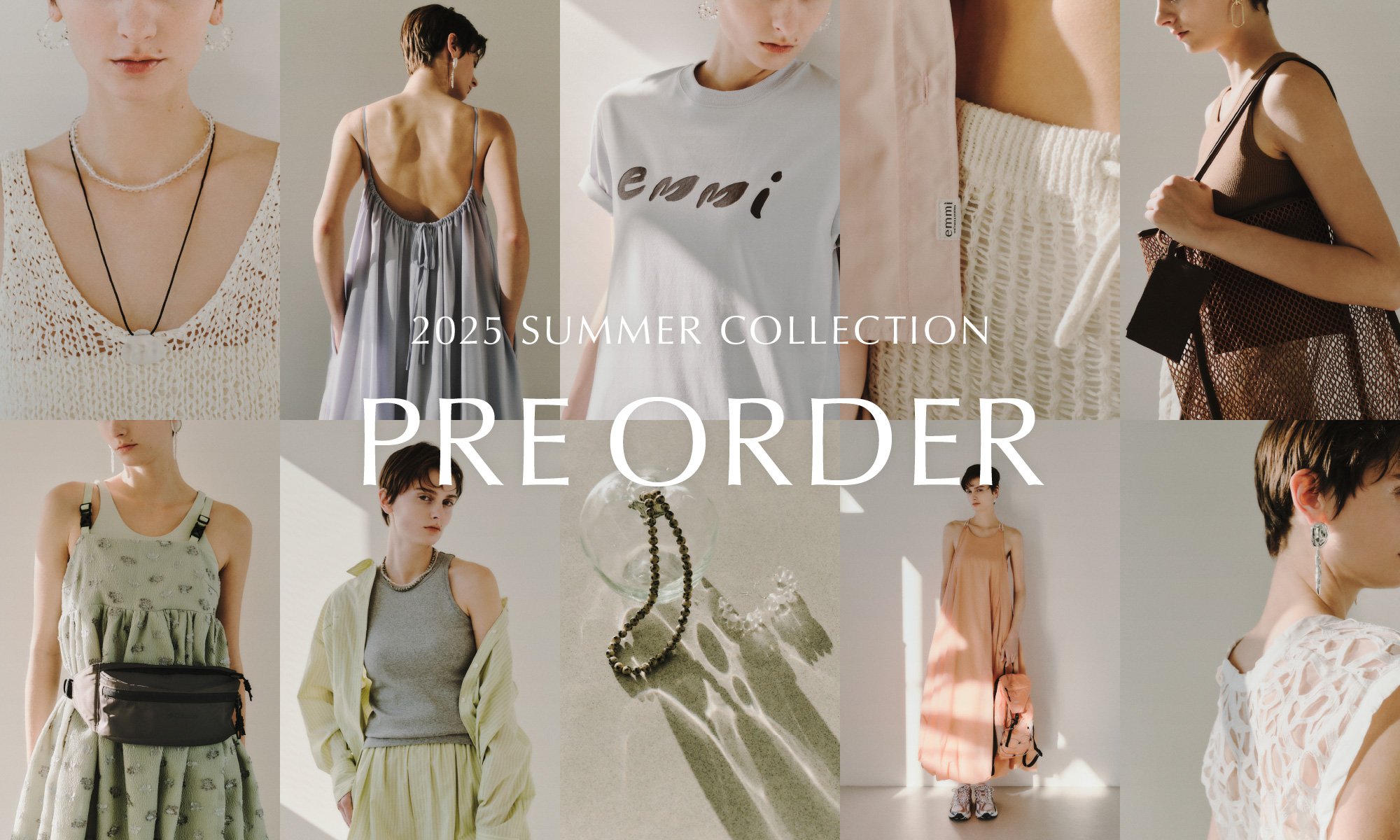 2025 SUMMER COLLECTION PRE ORDER